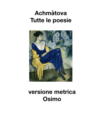 Tutte le poesie (1904-1966)...