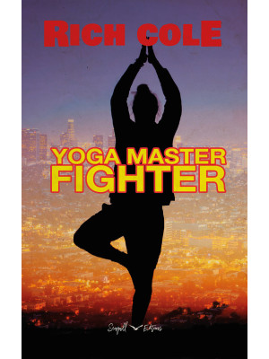 Yoga master fighter