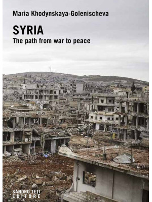 Syria. The path from war to...