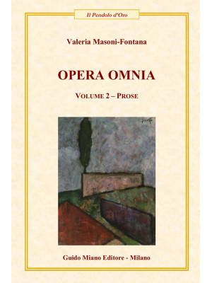 Opera omnia. Vol. 2: Prose