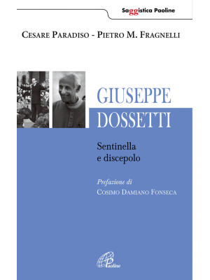 Giuseppe Dossetti. Sentinel...