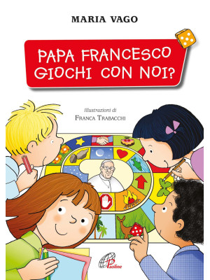 Papa Francesco, giochi con ...