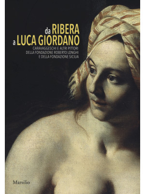 Da Ribera a Luca Giordano. ...