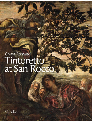 Tintoretto a San Rocco. Edi...