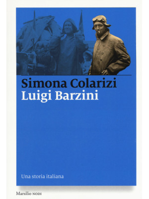 Luigi Barzini. Una storia i...