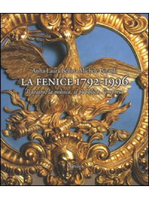 La Fenice 1792-1996. Il tea...