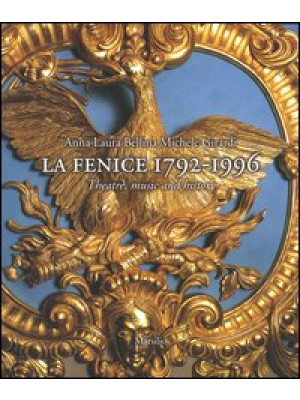 La Fenice 1792-1996. Theatr...