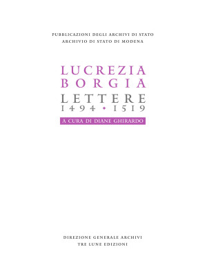 Lucrezia Borgia. Lettere (1...