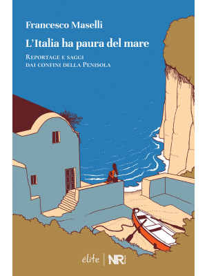 L'Italia ha paura del mare....