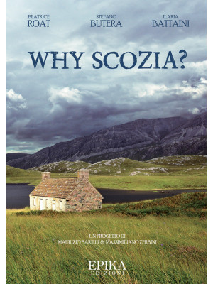Why Scozia?