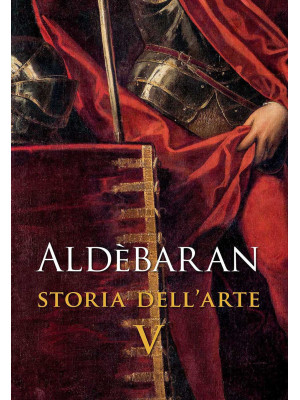 Aldèbaran. Storia dell'arte. Vol. 5
