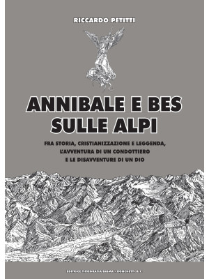 Annibale e Bes sulle Alpi. ...