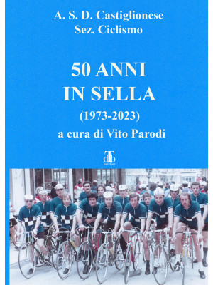 50 anni in sella (1973-2023)