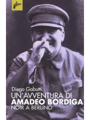 Un'avventura di Amadeo Bordiga