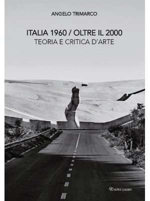 Italia 1960 oltre il 2000. ...