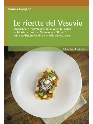 Le ricette del Vesuvio. Tra...
