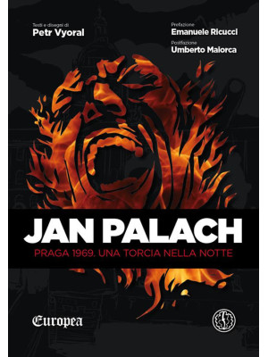 Jan Palach. Praga 1969. Una...