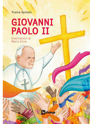 Giovanni Paolo II. Ediz. il...