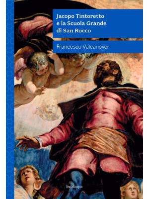 Jacopo Tintoretto e la Scuo...