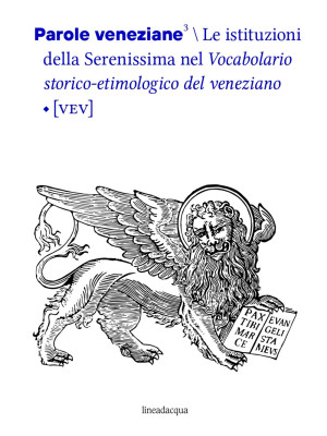 Parole veneziane. Vol. 3: L...
