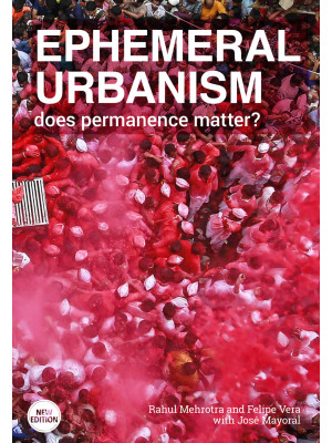 Ephemeral urbanism. Does pe...
