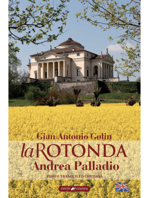 La Rotonda Andrea Palladio....