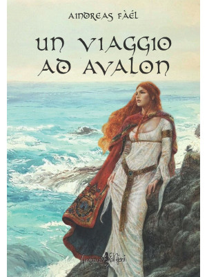 Un viaggio ad Avalon