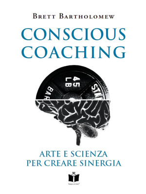 Conscious Coaching. Arte e ...