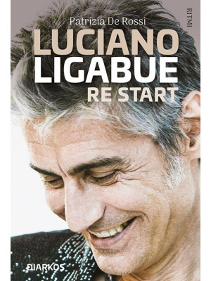 Luciano Ligabue re start