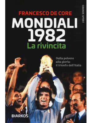 Mondiali 1982. La rivincita...
