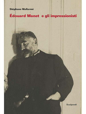 Édouard Manet e gli Impress...