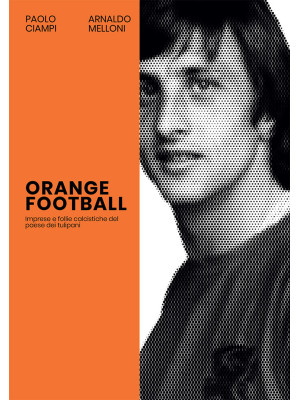 Orange Football. Imprese e ...