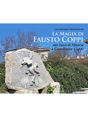 La magia di Fausto Coppi. D...