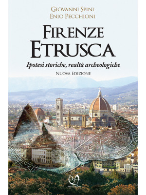 Firenze etrusca. Ipotesi st...