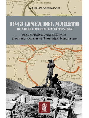 1943 linea del Mareth. Bunk...