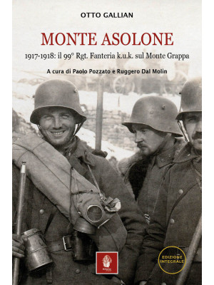 Monte Asolone. 1917-1918: i...