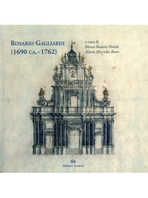 Rosario Gagliardi (1690 ca....