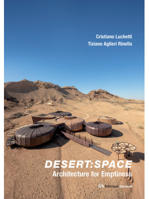 Desert: space. Architecture...