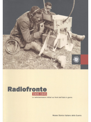 Radiofronte 1935-1945. Le r...