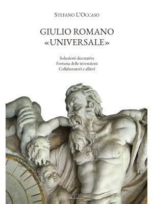 Giulio Romano «universale»....