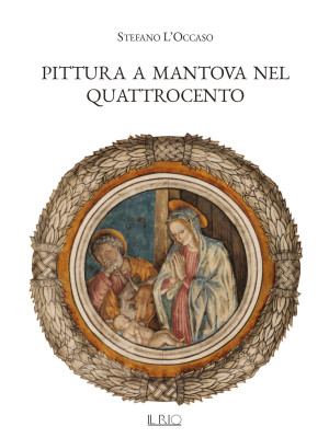 Pittura a Mantova nel Quatt...