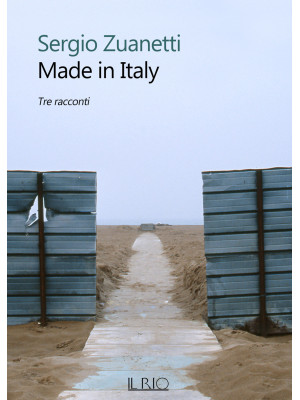 Made in Italy. Tre racconti