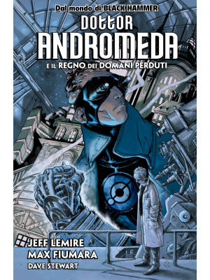 Dottor Andromeda e il Regno...