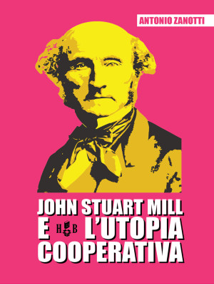 John Stuart Mill e l'utopia...