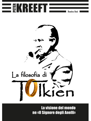 La filosofia di Tolkien. La...