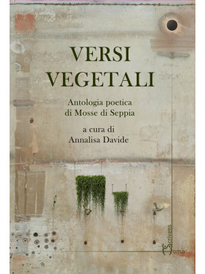 Versi vegetali. Antologia p...
