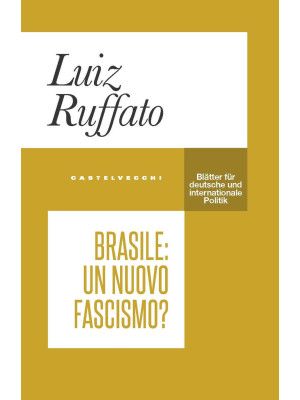 Brasile: un nuovo fascismo?