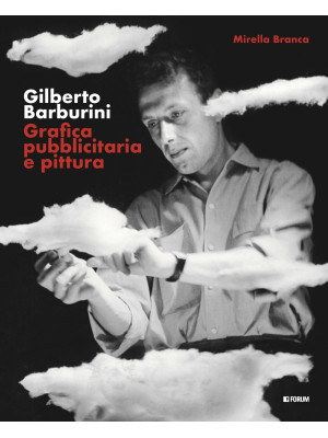 Gilberto Barburini. Grafica...
