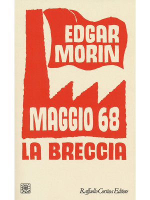 Maggio '68. La breccia