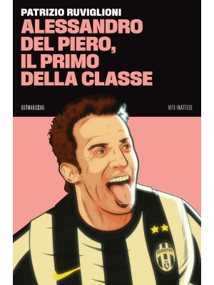 Alessandro Del Piero, il pr...